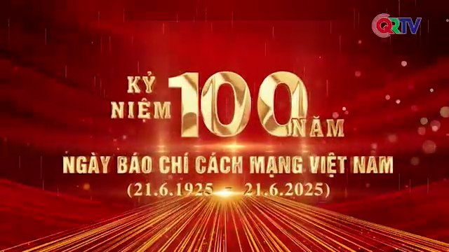 Kỷ niệm 100 năm Ngày Báo chí cách mạng Việt Nam (21.06.1925 -21.06.2025)